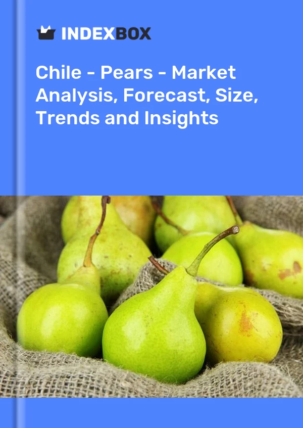 Report Chile - Pears - Market Analysis, Forecast, Size, Trends and Insights for 499$