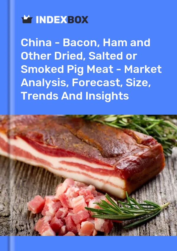 China - Speck, Schinken und anderes getrocknetes, gesalzenes oder geräuchertes Schweinefleisch - Marktanalyse, Prognose, Größe, Trends und Einblicke