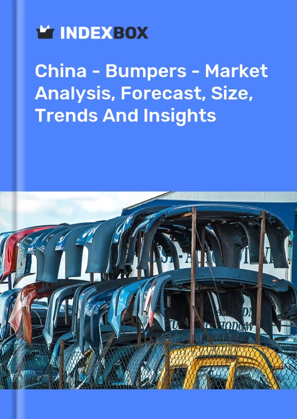 China - Stoßstangen - Marktanalyse, Prognose, Größe, Trends und Einblicke