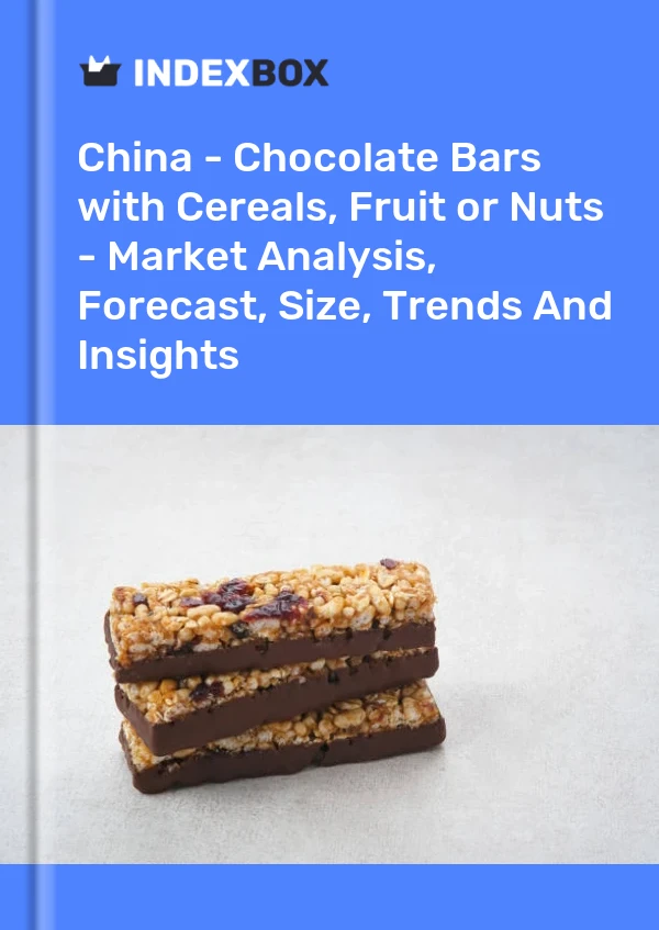 China - Chocolate Bars with Cereals, Fruit or Nuts - Market Analysis, Forecast, Size, Trends And Insights