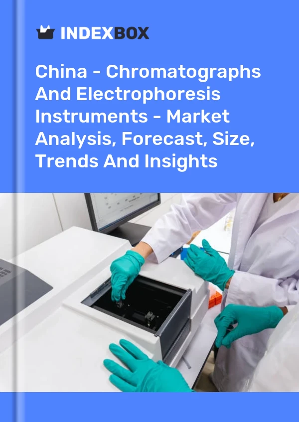 China - Chromatographen und Elektrophorese-Instrumente - Marktanalyse, Prognose, Größe, Trends und Einblicke