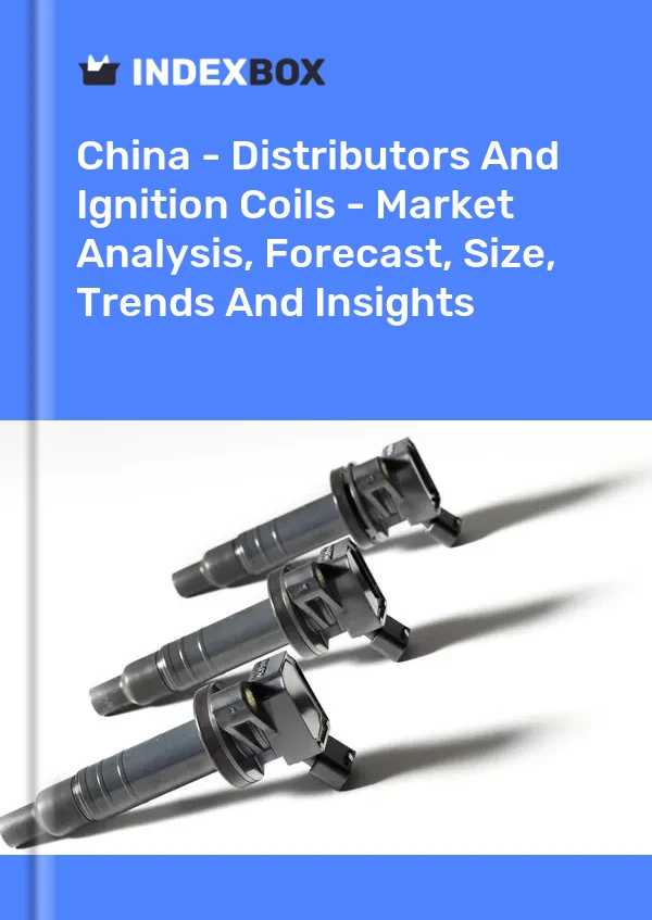 Bericht China – Händler und Zündspulen – Marktanalyse, Prognose, Größe, Trends und Einblicke for 499$