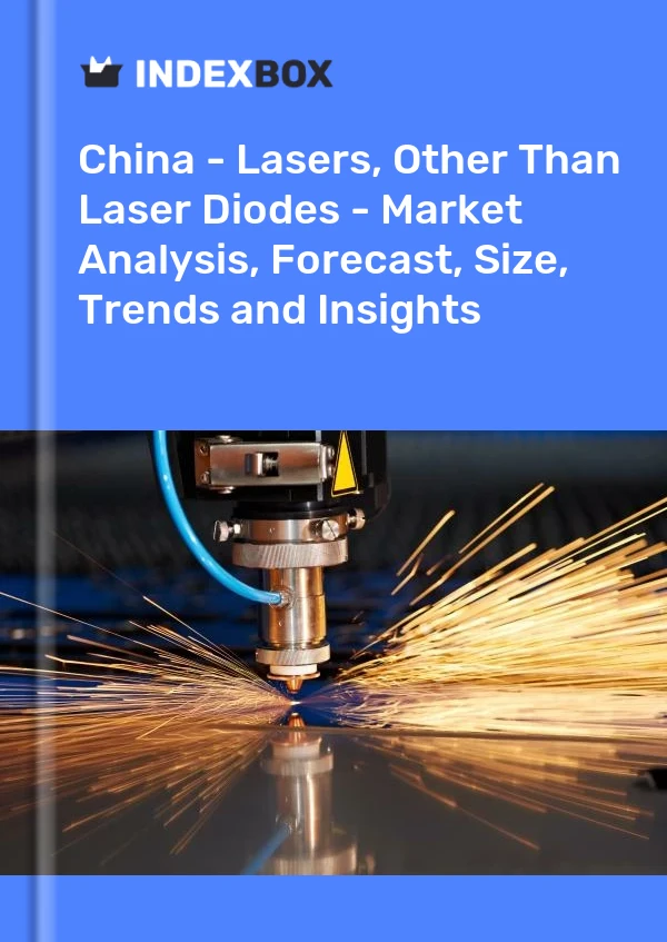 Bericht China – Laser, andere als Laserdioden – Marktanalyse, Prognose, Größe, Trends und Einblicke for 499$