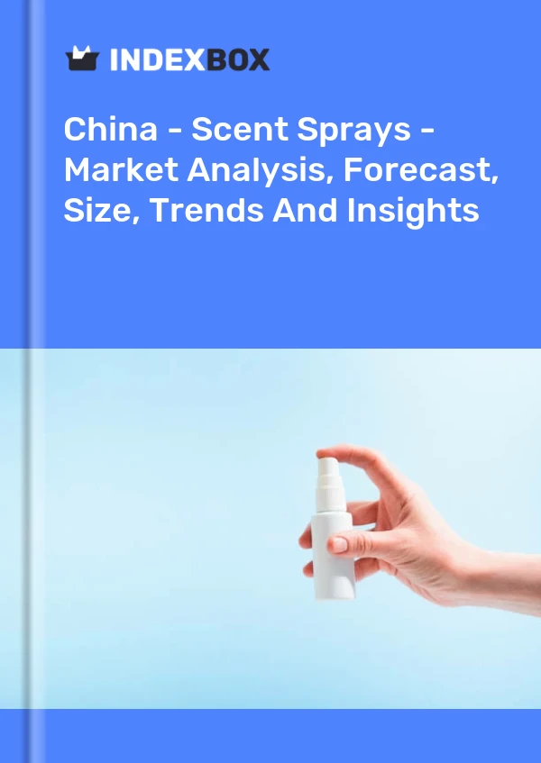 China - Scent Sprays - Market Analysis, Forecast, Size, Trends And Insights