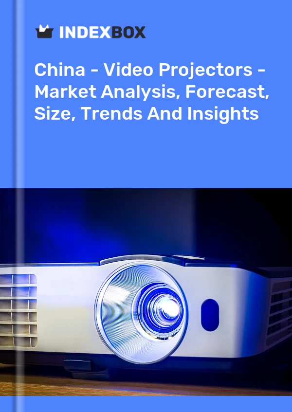 Bericht China - Videoprojektoren - Marktanalyse, Prognose, Größe, Trends und Einblicke for 499$