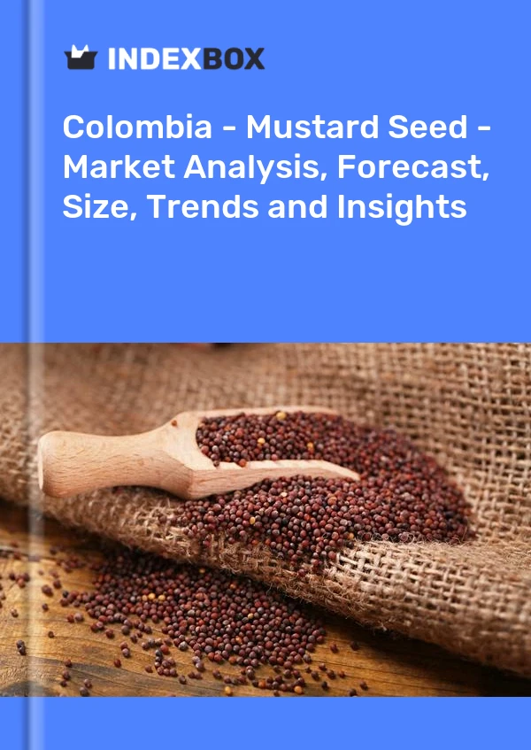 Colombia - Mustard Seed - Market Analysis, Forecast, Size, Trends and Insights