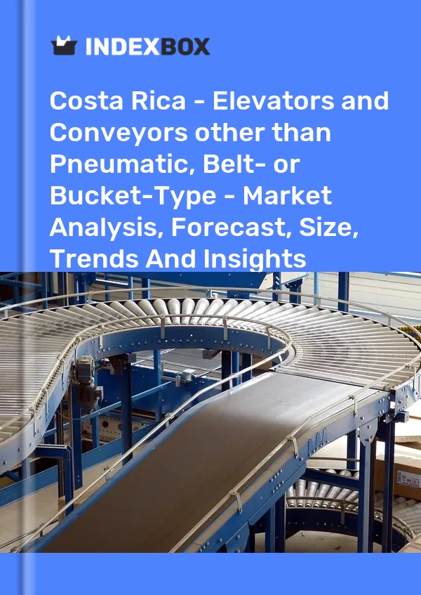 Report Costa Rica - Elevators and Conveyors other than Pneumatic, Belt- or Bucket-Type - Market Analysis, Forecast, Size, Trends and Insights for 499$