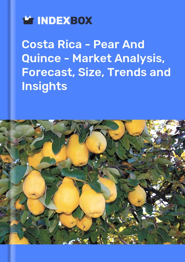 Report Costa Rica - Pear and Quince - Market Analysis, Forecast, Size, Trends and Insights for 499$