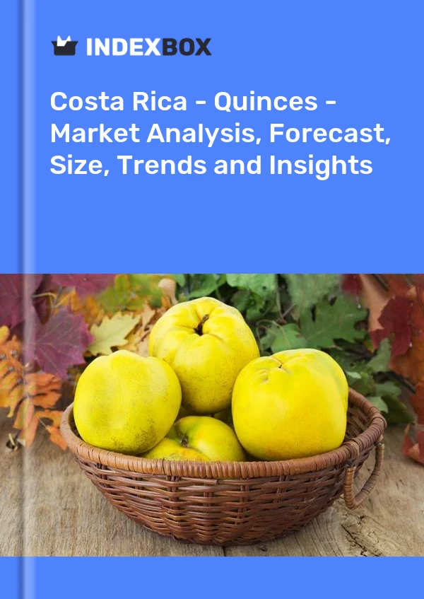 Report Costa Rica - Quinces - Market Analysis, Forecast, Size, Trends and Insights for 499$