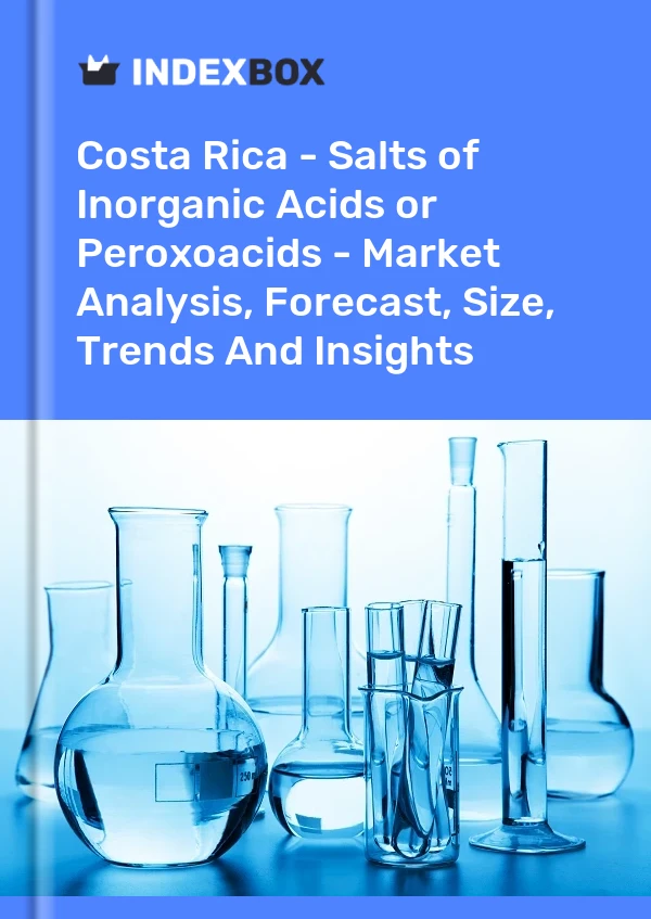Report Costa Rica - Salts of Inorganic Acids or Peroxoacids - Market Analysis, Forecast, Size, Trends and Insights for 499$
