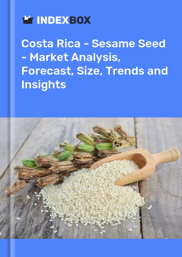 Report Costa Rica - Sesame Seed - Market Analysis, Forecast, Size, Trends and Insights for 499$
