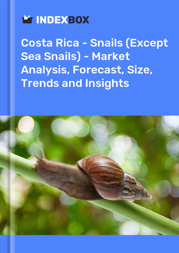 Report Costa Rica - Snails (Except Sea Snails) - Market Analysis, Forecast, Size, Trends and Insights for 499$