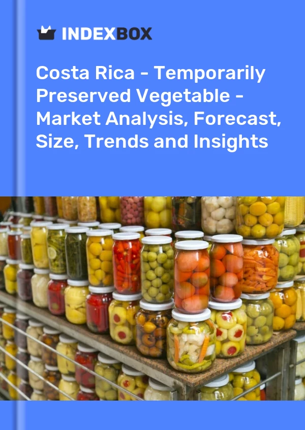 Report Costa Rica - Temporarily Preserved Vegetable - Market Analysis, Forecast, Size, Trends and Insights for 499$