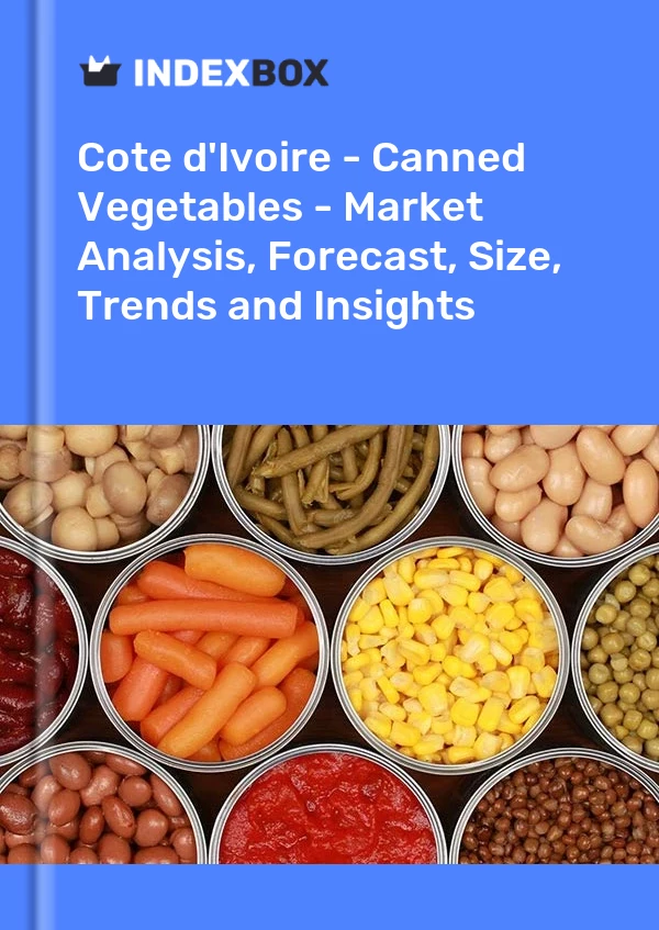 Report Cote d'Ivoire - Canned Vegetables - Market Analysis, Forecast, Size, Trends and Insights for 499$