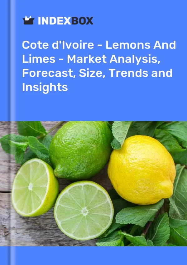 Report Cote d'Ivoire - Lemons and Limes - Market Analysis, Forecast, Size, Trends and Insights for 499$