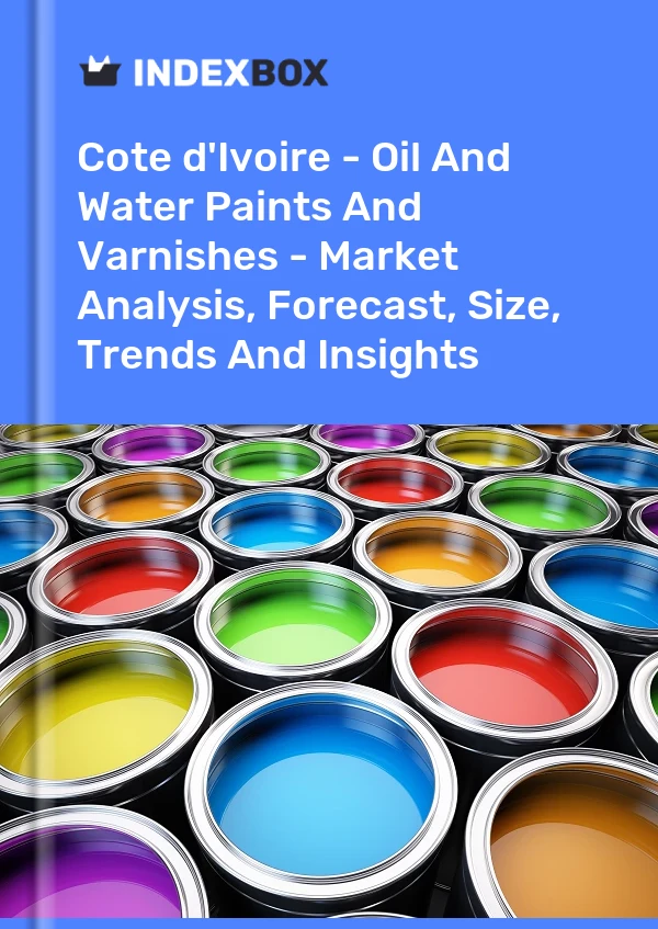 Report Cote d'Ivoire - Oil and Water Paints and Varnishes - Market Analysis, Forecast, Size, Trends and Insights for 499$