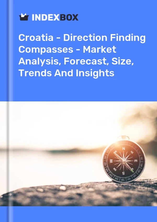 Report Croatia - Direction Finding Compasses - Market Analysis, Forecast, Size, Trends and Insights for 499$