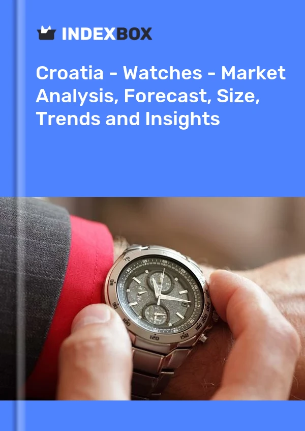 Croatia - Watches - Market Analysis, Forecast, Size, Trends and Insights