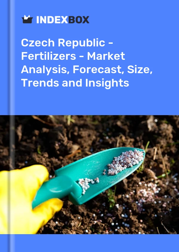 Czech Republic - Fertilizers - Market Analysis, Forecast, Size, Trends and Insights