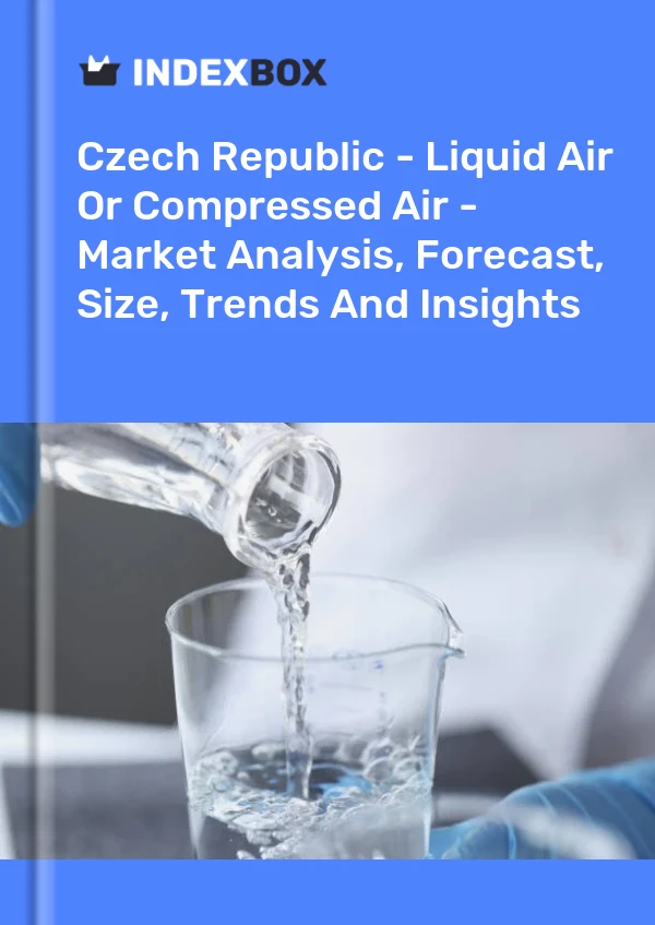 Report Czech Republic - Liquid Air or Compressed Air - Market Analysis, Forecast, Size, Trends and Insights for 499$