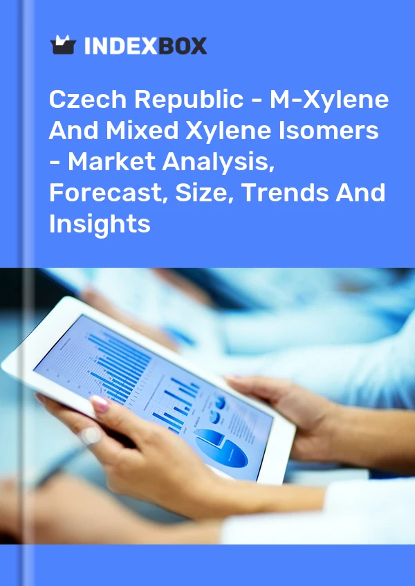 Report Czech Republic - M-Xylene and Mixed Xylene Isomers - Market Analysis, Forecast, Size, Trends and Insights for 499$