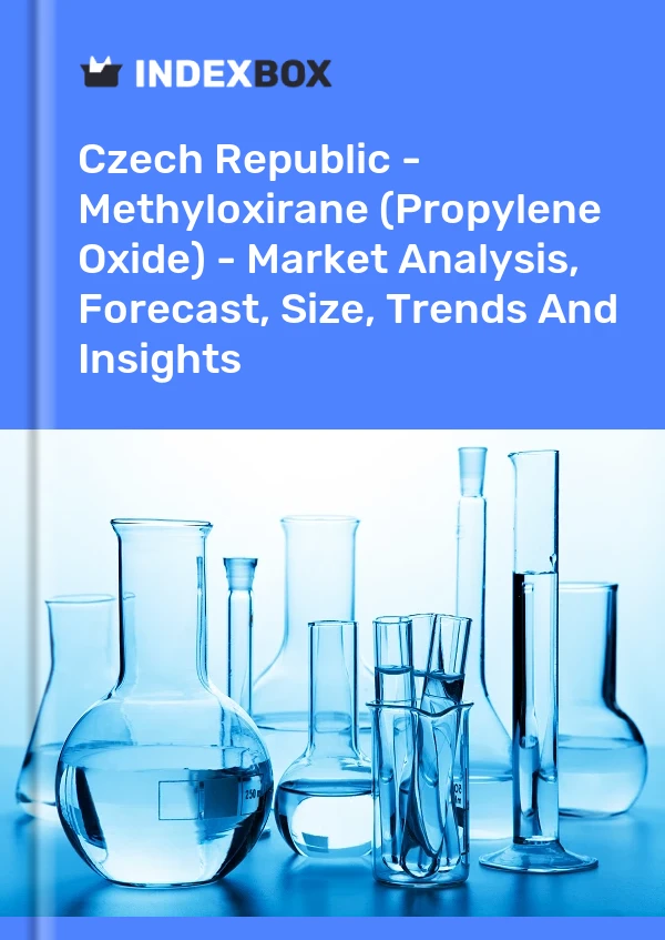 Report Czech Republic - Methyloxirane (Propylene Oxide) - Market Analysis, Forecast, Size, Trends and Insights for 499$