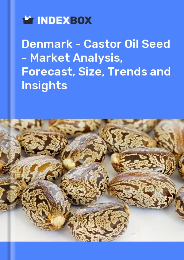 Denmark - Castor Oil Seed - Market Analysis, Forecast, Size, Trends and Insights