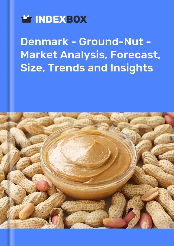 Denmark - Ground-Nut - Market Analysis, Forecast, Size, Trends and Insights