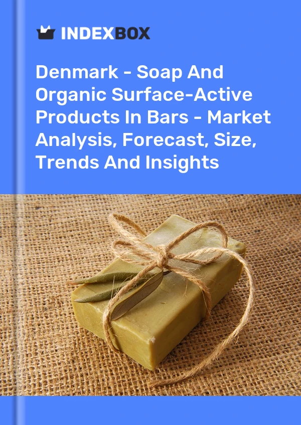 Denmark - Soap And Organic Surface-Active Products In Bars - Market Analysis, Forecast, Size, Trends And Insights