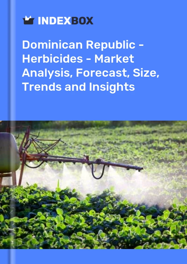 Report Dominican Republic - Herbicides - Market Analysis, Forecast, Size, Trends and Insights for 499$