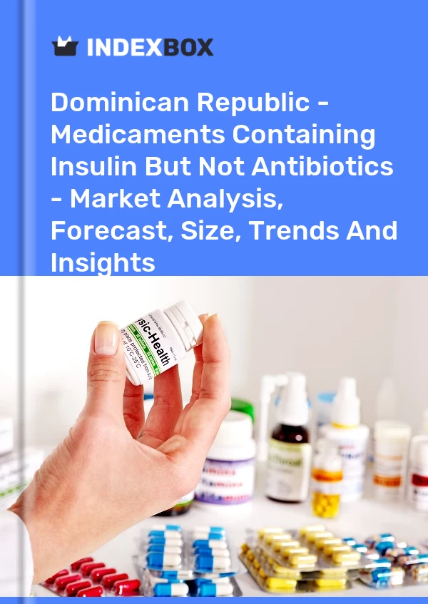 Dominican Republic - Medicaments Containing Insulin But Not Antibiotics - Market Analysis, Forecast, Size, Trends And Insights