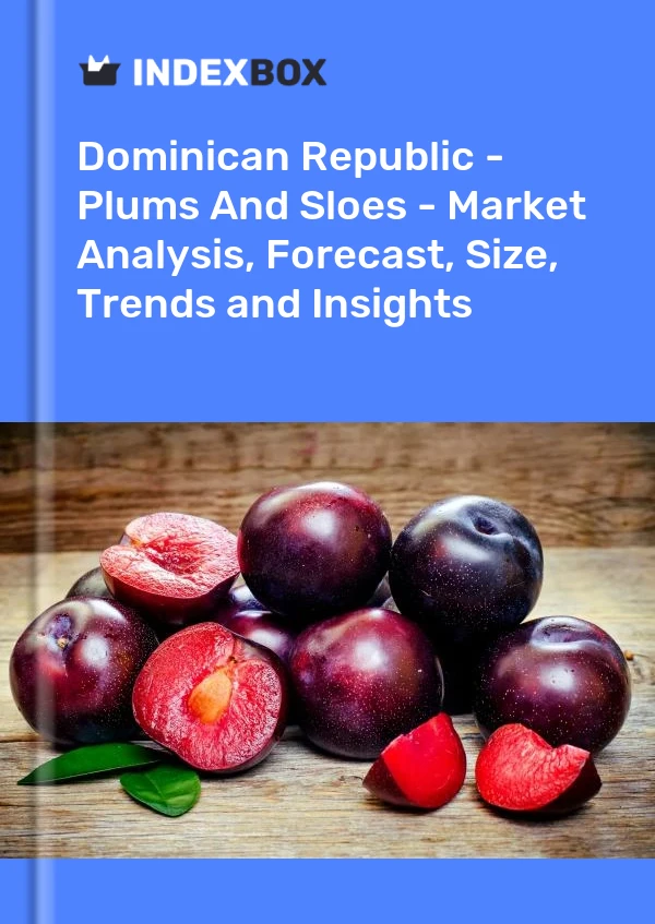 Report Dominican Republic - Plums and Sloes - Market Analysis, Forecast, Size, Trends and Insights for 499$