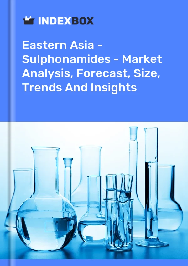 Report Eastern Asia - Sulphonamides - Market Analysis, Forecast, Size, Trends and Insights for 499$