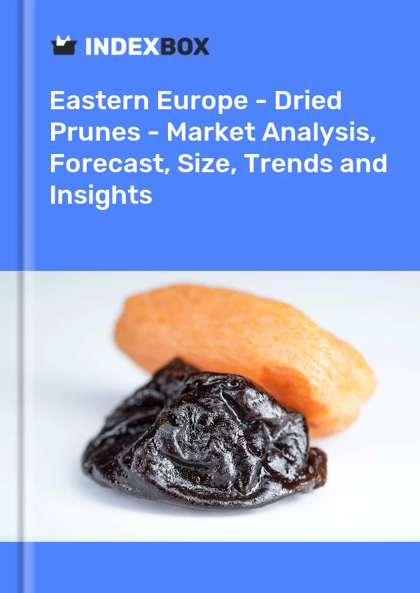 Report Eastern Europe - Dried Prunes - Market Analysis, Forecast, Size, Trends and Insights for 499$