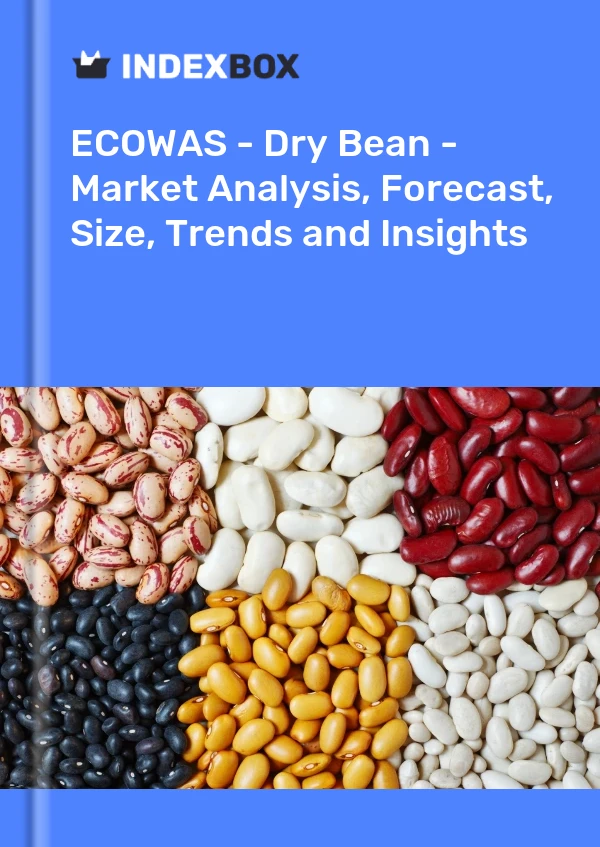 Report ECOWAS - Dry Bean - Market Analysis, Forecast, Size, Trends and Insights for 499$
