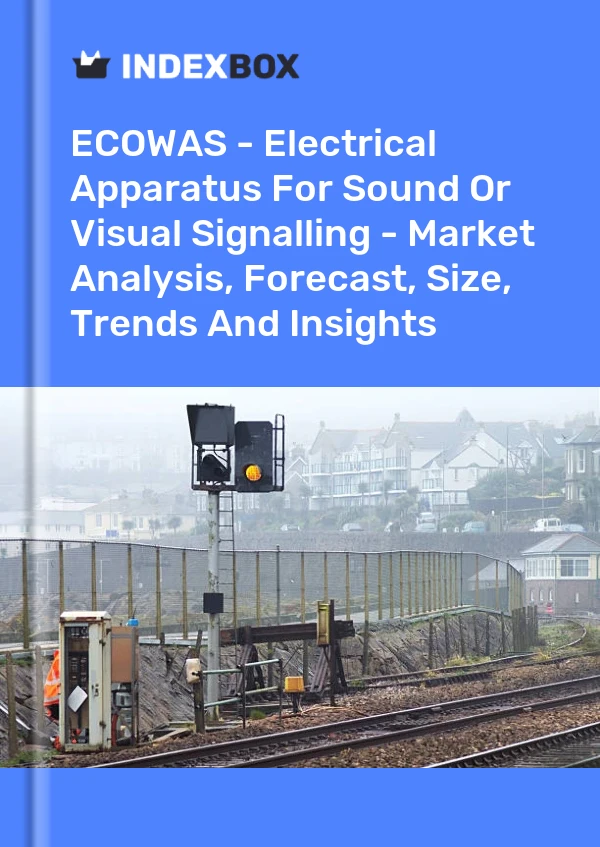 Report ECOWAS - Electrical Apparatus for Sound or Visual Signalling - Market Analysis, Forecast, Size, Trends and Insights for 499$