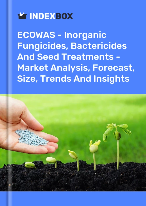 Report ECOWAS - Inorganic Fungicides, Bactericides and Seed Treatments - Market Analysis, Forecast, Size, Trends and Insights for 499$