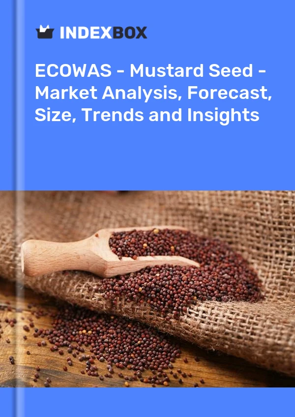 Report ECOWAS - Mustard Seed - Market Analysis, Forecast, Size, Trends and Insights for 499$