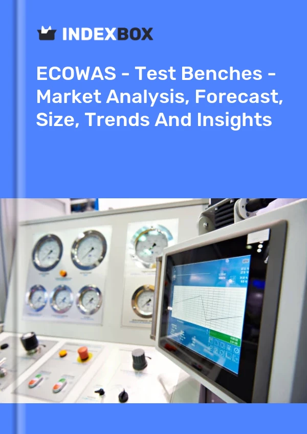 Report ECOWAS - Test Benches - Market Analysis, Forecast, Size, Trends and Insights for 499$