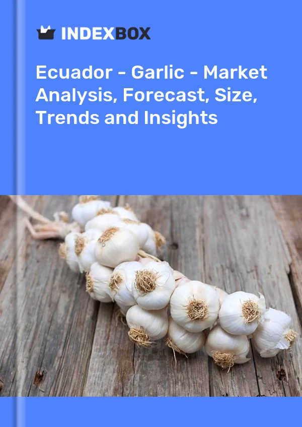 Report Ecuador - Garlic - Market Analysis, Forecast, Size, Trends and Insights for 499$