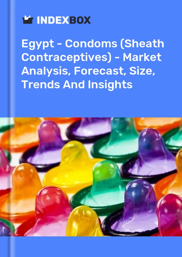 Bericht Ägypten - Kondome (Hüllenverhütungsmittel) - Marktanalyse, Prognose, Größe, Trends und Einblicke for 499$