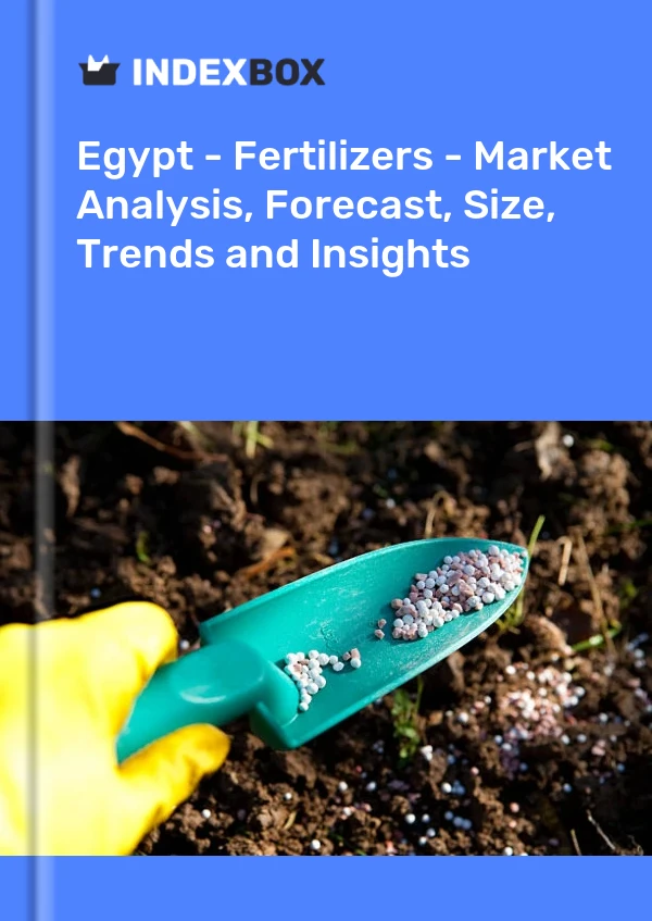Egypt - Fertilizers - Market Analysis, Forecast, Size, Trends and Insights