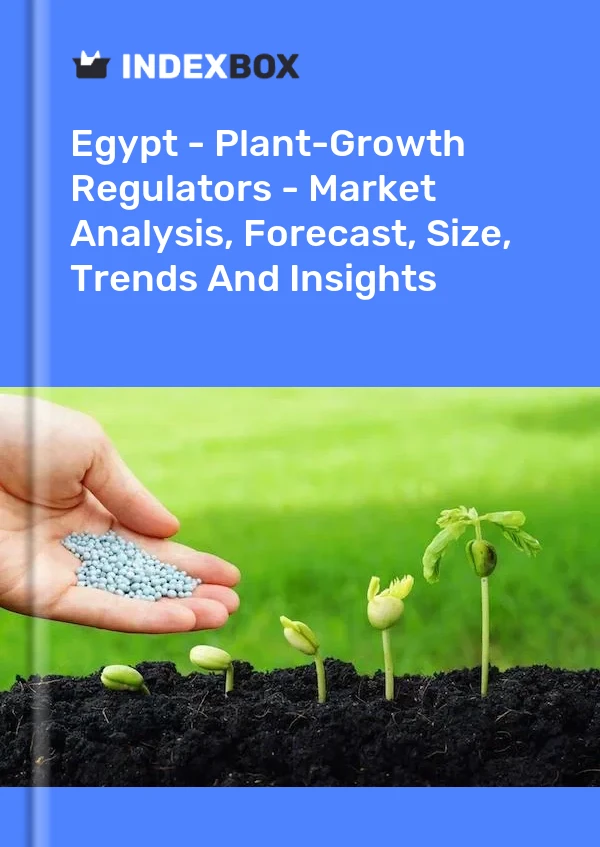 Egypt - Plant-Growth Regulators - Market Analysis, Forecast, Size, Trends And Insights