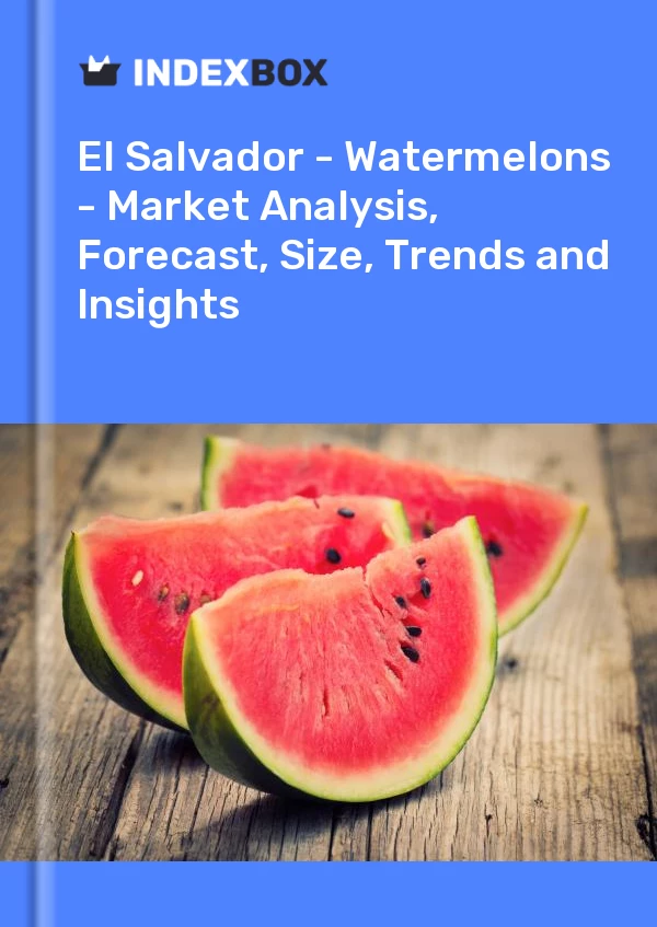Report El Salvador - Watermelons - Market Analysis, Forecast, Size, Trends and Insights for 499$