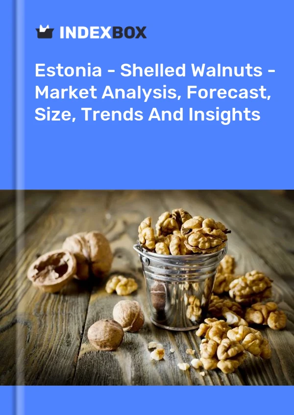 Report Estonia - Shelled Walnuts - Market Analysis, Forecast, Size, Trends and Insights for 499$