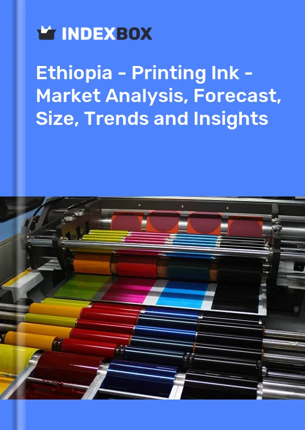 Ethiopia - Printing Ink - Market Analysis, Forecast, Size, Trends and Insights