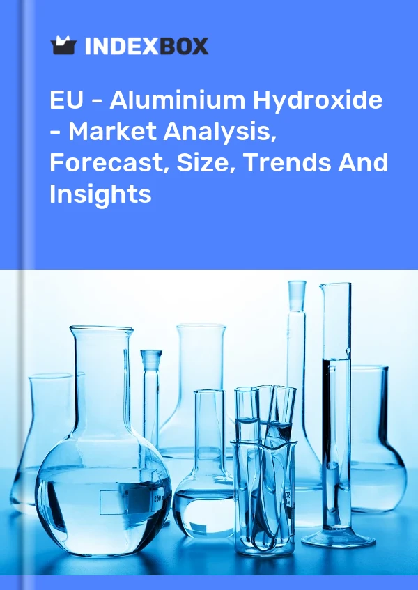 Report EU - Aluminium Hydroxide - Market Analysis, Forecast, Size, Trends and Insights for 499$