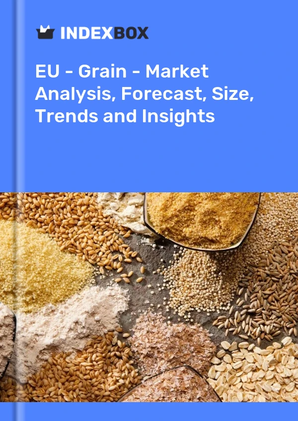 Report EU - Grain - Market Analysis, Forecast, Size, Trends and Insights for 499$