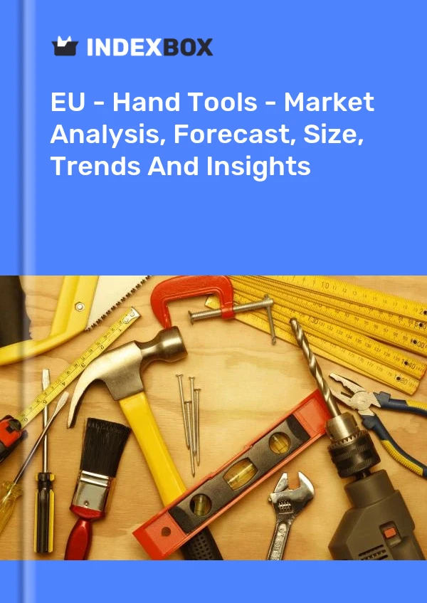 Bericht EU - Handwerkzeuge - Marktanalyse, Prognose, Größe, Trends und Erkenntnisse for 499$