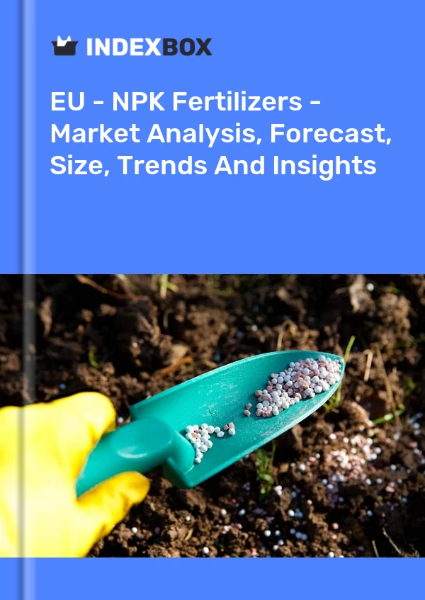 Report EU - NPK Fertilizers - Market Analysis, Forecast, Size, Trends and Insights for 499$